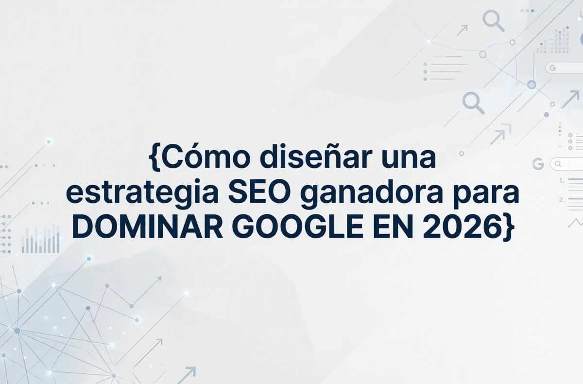 Estrategia SEO 2026