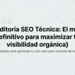 Auditoría SEO Técnica